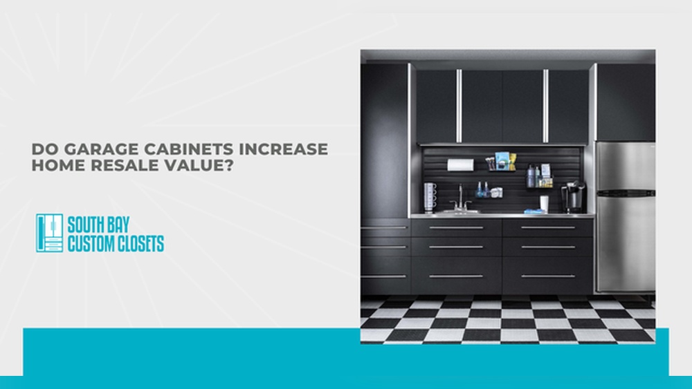 Garage Cabinets Increase Home Value