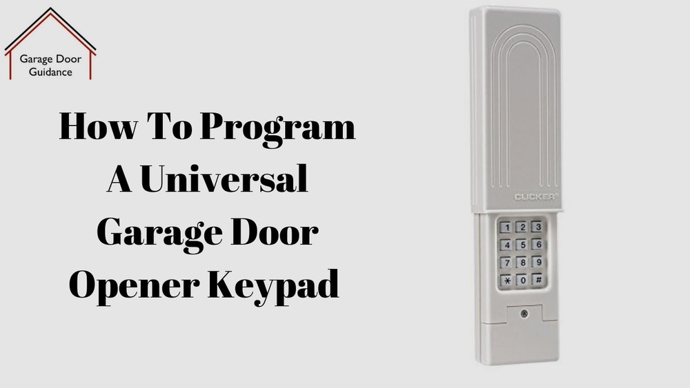 How to Program Garage Door Opener Keypad
