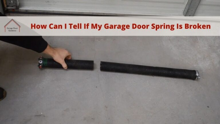 How to Tell If Garage Door Spring is Broken