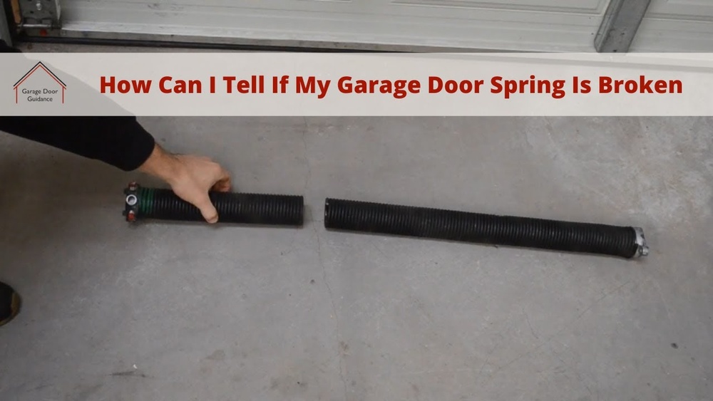 How to Tell If Garage Door Spring is Broken